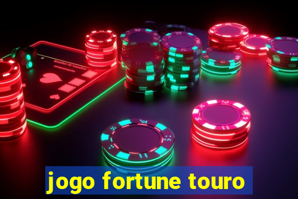 jogo fortune touro